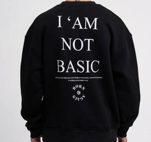 Sweatshirt I’m Not Basic