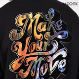 Sweatshirt Make Your Move