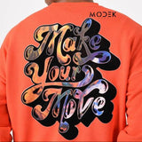 Sweatshirt Make Your Move