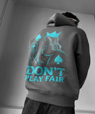 Hoodie Over Size DONT PLAY FAIR